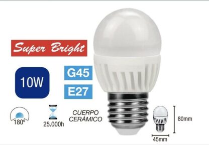 Bombilla E27 LED Super Brigth cerámica esférica G45 10W